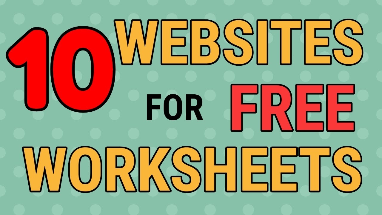 10 Websites For Free Worksheets YouTube