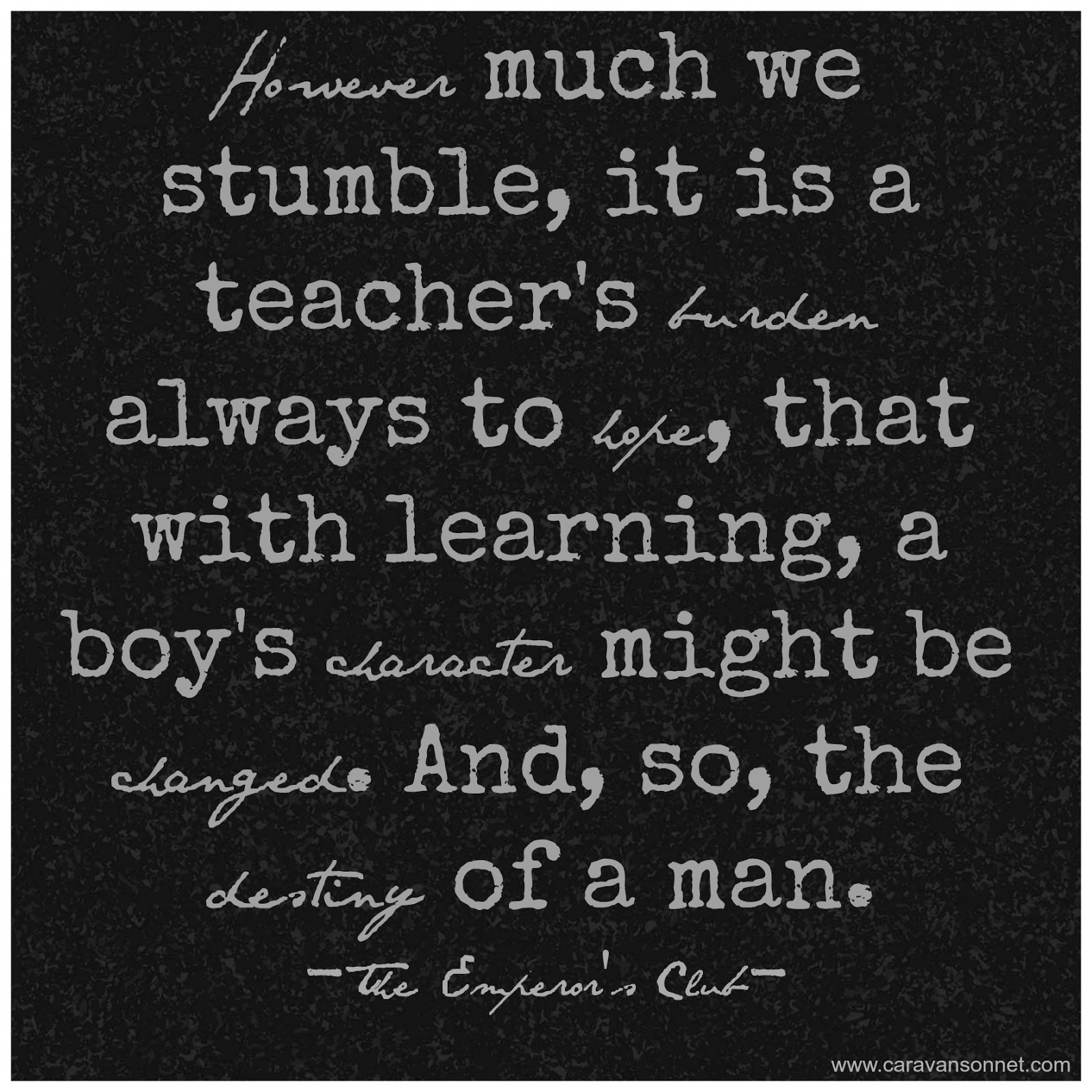 Back To School Inspirational Quotes For Teachers and Free Printables Caravan Sonnet