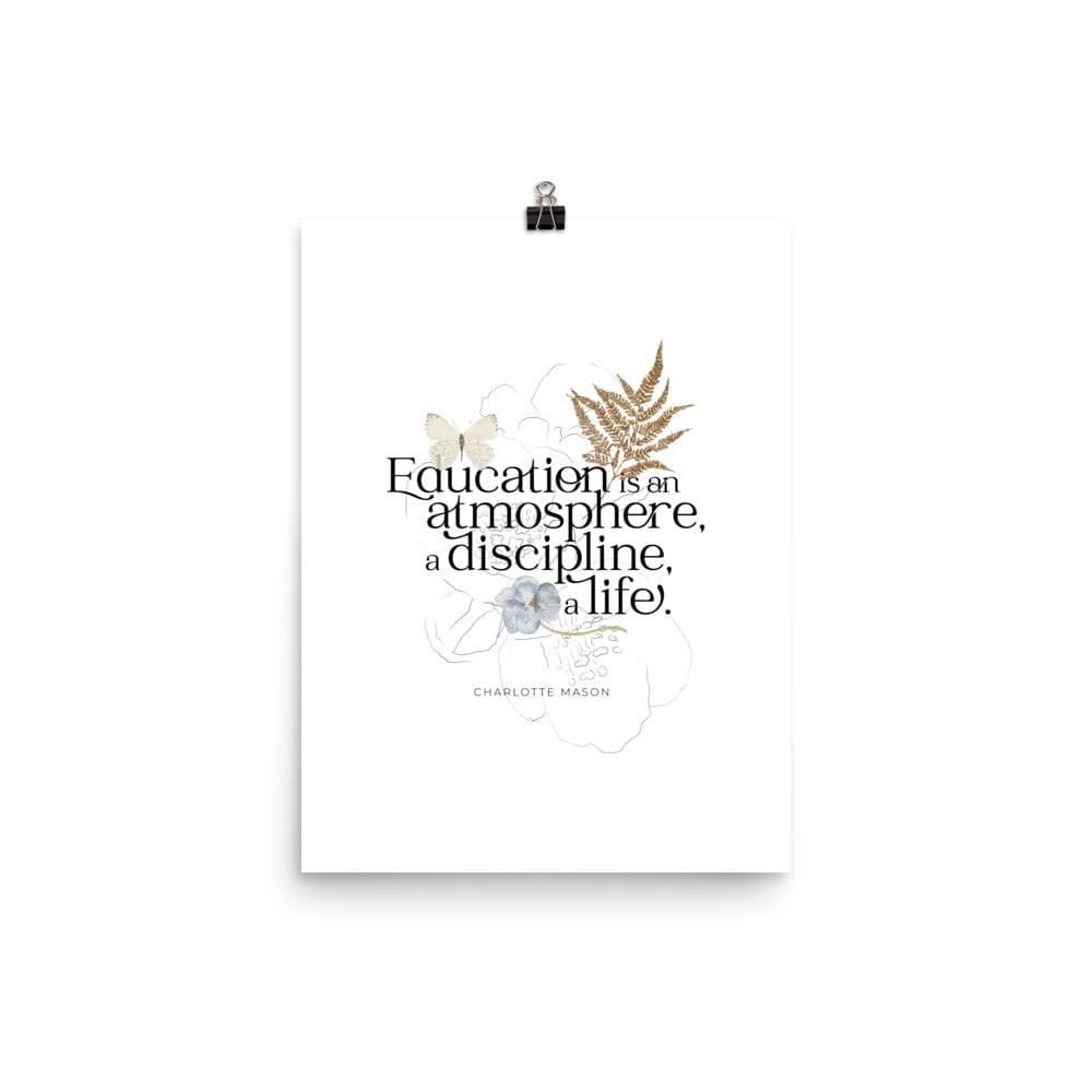 Printable Education Is An Atmosphere A Discipline A Life