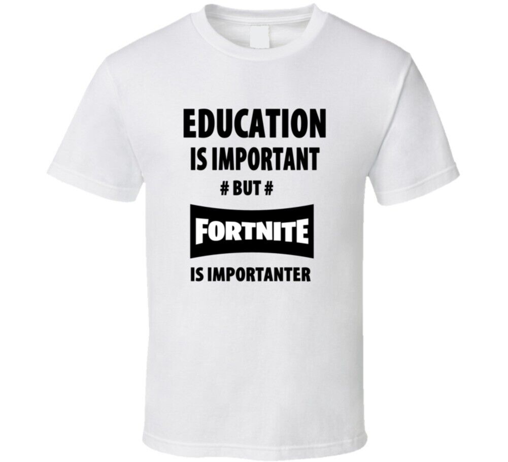 Education Is Important But Fortnite Is Importanter Funny Gamers Battle Royale Co EBay