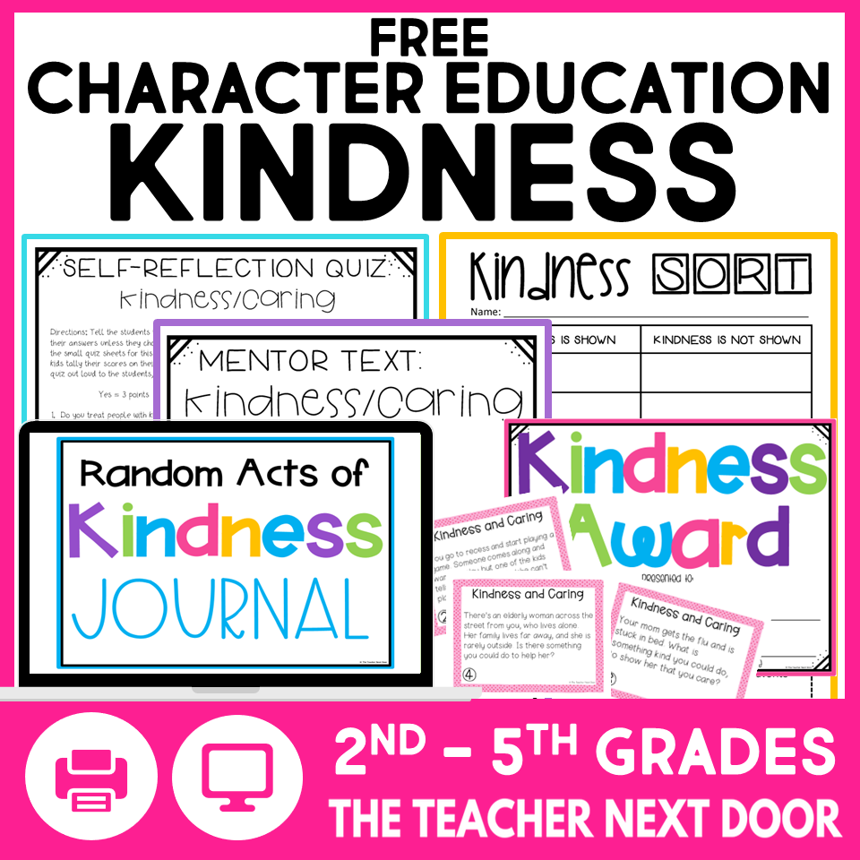 FREE Character Education Kindness Unit SEL Caring Activities In Print And Digital The Teacher Next Door