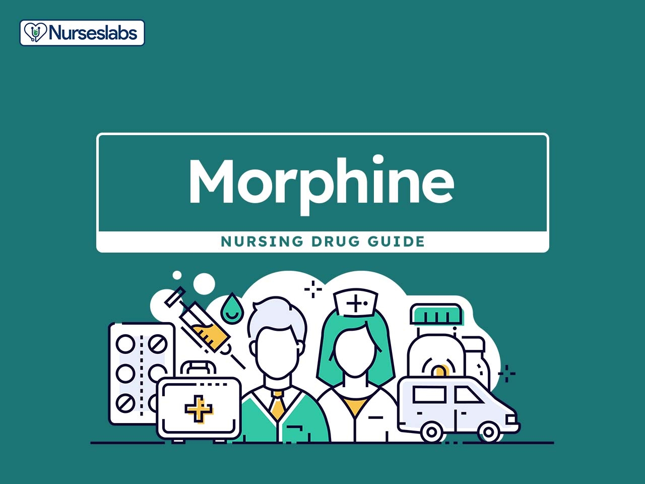 Morphine Nursing Considerations And Patient Teaching Drug Guide Nurseslabs